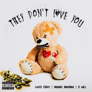They Don’t Love You (Explicit)
