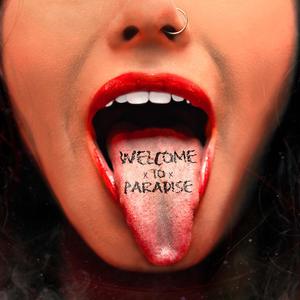 Welcome To Paradise (Explicit)