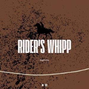 Rider's Whipp