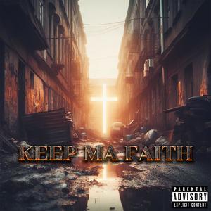 keep ma faith (Explicit)