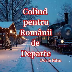 Colind pentru Românii de Departe