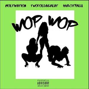 Wop Wop (Explicit)