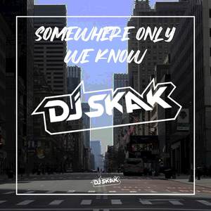 DJ SOMEWHERE ONLY WE KNOW