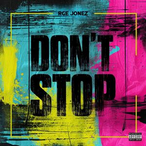 Don't Stop (feat. Austin Jones) [Explicit]