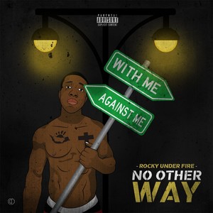 No Other Way (Explicit)