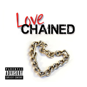 Love Chained (Explicit)