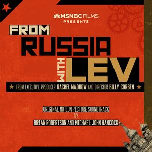 From Russia With Lev (Original Motion Pitcture Soundtrack) Volume 1