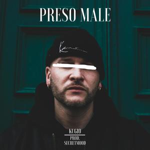 Preso male (feat. Secretmood) (Explicit)