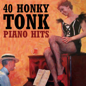 40 Honky Tonk Piano Hits