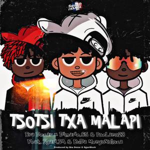 Tsotsi Txa Malapi (feat. Sgari S.A & Buda MenyokoLoza)