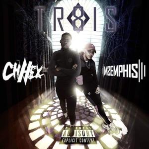 Trois8 (feat. Chavex) [Explicit]