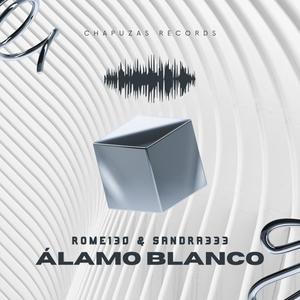 Álamo Blanco (feat. Sandra333) (Explicit)