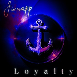 Loyalty (Explicit)