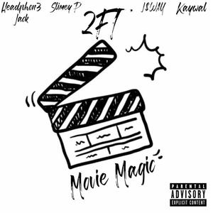 Movie Magic (feat. Slimey Peso, Headphon3 Jack, Kaywal & J$wAY) [Explicit]