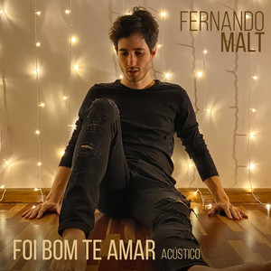 Foi Bom Te Amar (Acoustic)