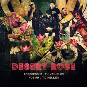 Desert Rose (feat. Mc Keller, Fhive Helmi & Fobiah) (Explicit)