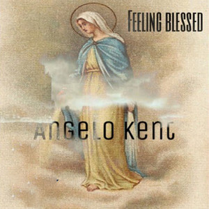 Angelo Kent - Feeling Blessed