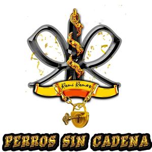 Perros Sin Cadenas (Explicit)