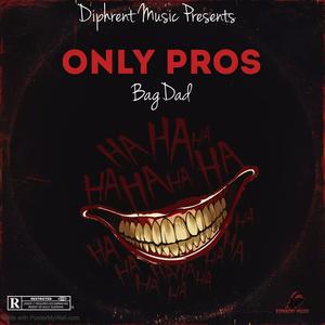 Only Pros (Explicit)