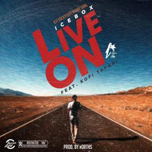 Live On (feat. Kofi Tafari) [Explicit]