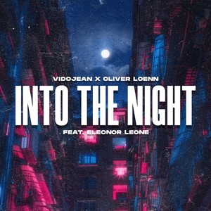 Into the Night(feat. Eleonor Leone)