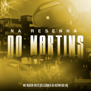 Na Resenha do Martins (Explicit)
