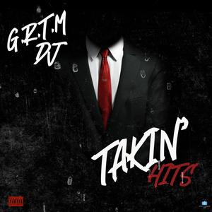 Takin Hits (Explicit)