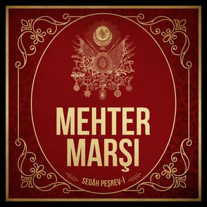 Mehter Marşı Segâh Peşrev-i
