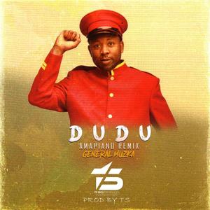 Dudu (feat. General Muzka)