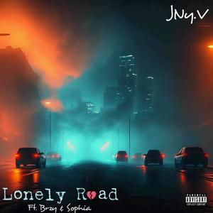 Lonely Road (feat. Brzy & Sophia) (Explicit)