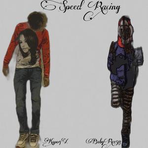 SR! (Speed Racing) (feat. BabyRee98) [Explicit]