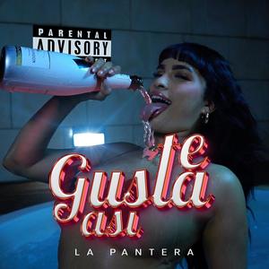 Te Gusta Asi (feat. Nay.B) (Explicit)