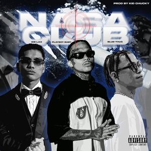 Nasa Club (feat. Playboy baby & Blu thug) (Explicit)