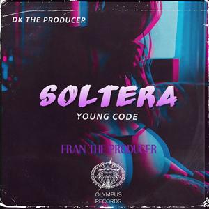 Soltera (Explicit)