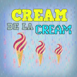 Cream De La Cream