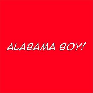 Alabama Boy! (Explicit)