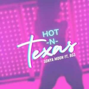 Hot In Texas (feat. BG3) [Explicit]