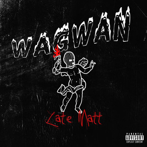 Wagwan (Explicit)