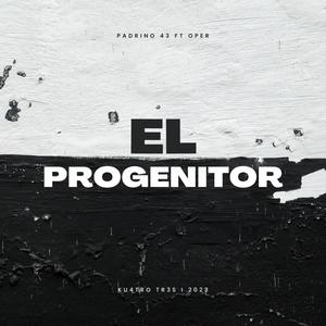 El progenitor (feat. OPER) [Explicit]