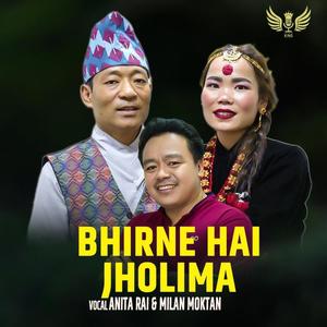 Bhirne Hai Jholima~ Music Track (feat. Milan Moktan, Anita Rai & man)