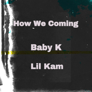 How We Coming (Explicit)