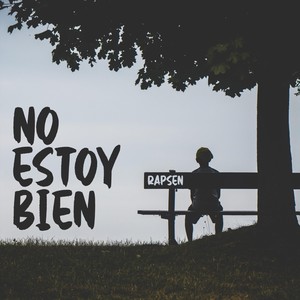 No Estoy Bien