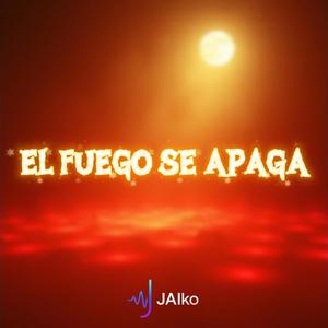 El Fuego Se Apaga (Versión 2)