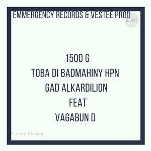 1500g (feat. Vagabun'D, Toba Di Badmahiny , Toba Di Lion , EmmergencyRecords , Manibians Crew, Rvsquad, SiwsankerProd & Unity Dom) [Explicit]