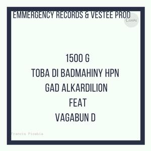 1500g (feat. Vagabun'D, Toba Di Badmahiny, Toba Di Lion, EmmergencyRecords, Manibians Crew, Rvsquad, SiwsankerProd & Unity Dom) (Explicit)