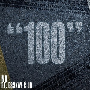 100' (feat. esskay & jr3xm)