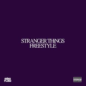 STRANGER THiNGS FREESTYLE (Explicit)