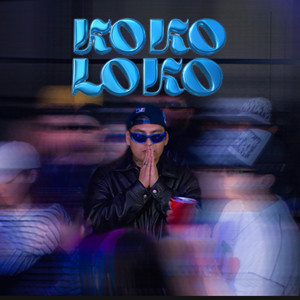 KOKO LOKO (Explicit)
