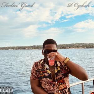 Feelin' Good (Explicit)