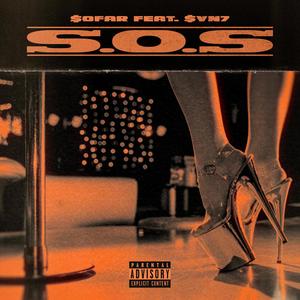 S.O.S (feat. $VN7) [Explicit]